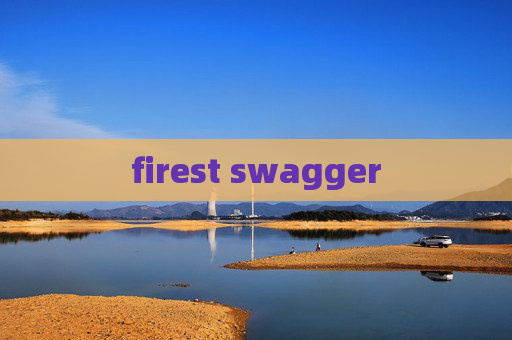 firest swagger firest swagger